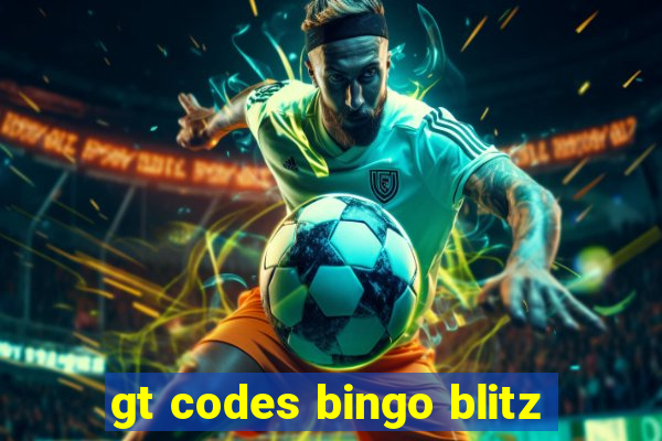 gt codes bingo blitz